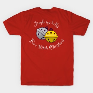 Jingle My Bells T-Shirt